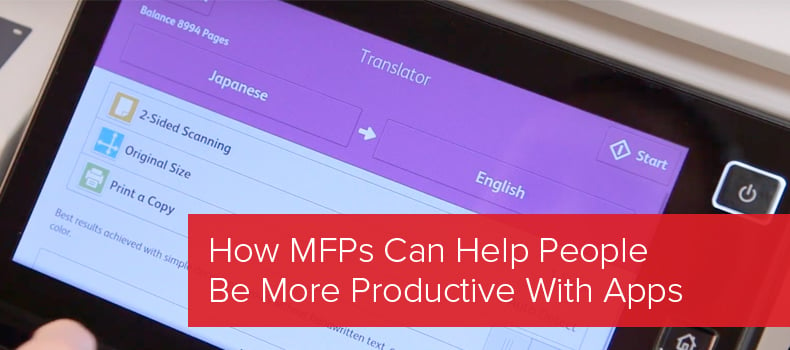 How MFPs Can Help People Be More Productive With Apps
