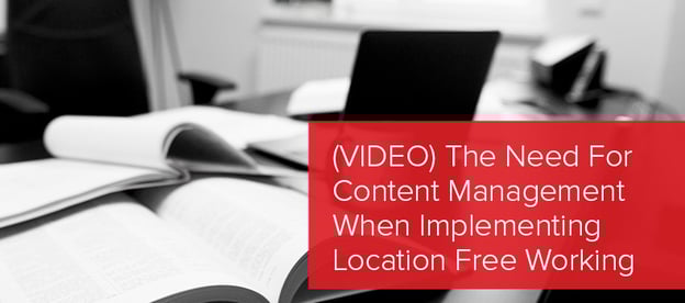The Need For Content Management When Implementing Location Free Working image