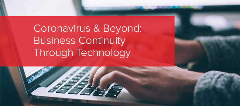 Coronavirus & Beyond: Business Continuity Through Technology image