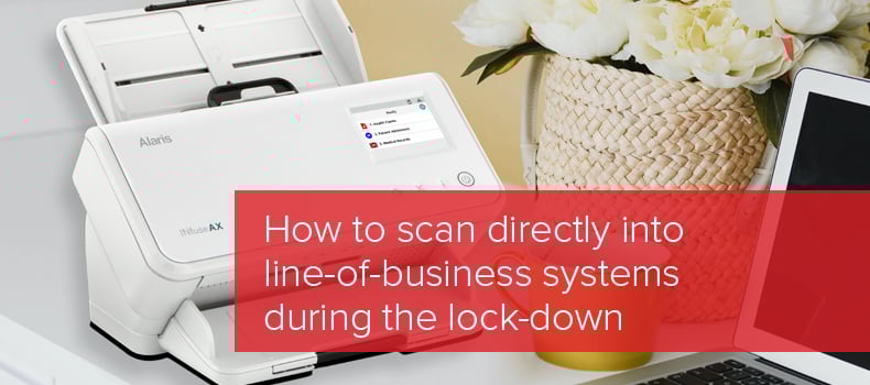 How to scan directly into line-of-business systems during the lock-down image
