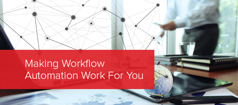Making Workflow Automation Work For You image