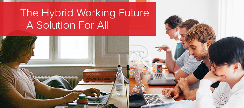 The Hybrid Working Future - A Solution For All image